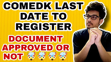 COMEDK LAST DATE TO REGISTER || DOCUMENT VERIFICATION || DOCUMENT REJECTION #comedk2022