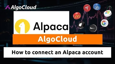 How to create Alpaca account and connect with AlgoCloud