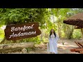A walk through Barefoot Andamans | The first luxury ecofriendly resort in Havelock