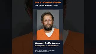 Weaver, Duffy Wayne | York County Booking DC202603723