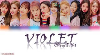 Cherry Bullet – Violet [(COLOUR CODED LYRICS(HAN|ROM|ENG)]