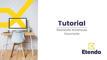 Reactivate Warehouse Documents Tutorial