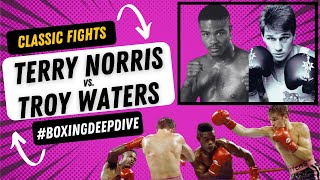 CLASSIC FIGHTS: TERRY NORRIS vs. TROY WATERS