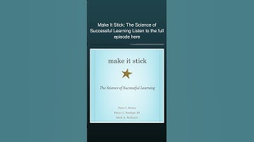 Make It Stick: The Science of Successful Learning Listen to the full episode here