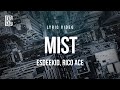 EsDeeKid Rico Ace Mist Lyrics