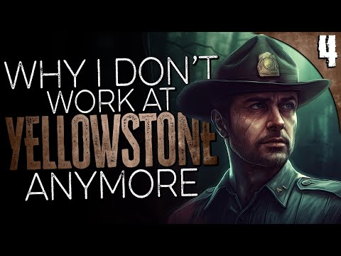 "Why I Don't Work at Yellowstone National Park Anymore" | 4 True Scary Work Stories