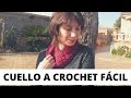 CUELLO A CROCHET FÁCIL