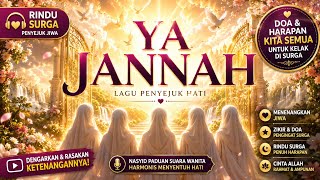 Ya Jannah (Wahai Surga) - Lagu Religi Penyejuk Hati & Ketenangan Jiwa | Animasi Islami TV