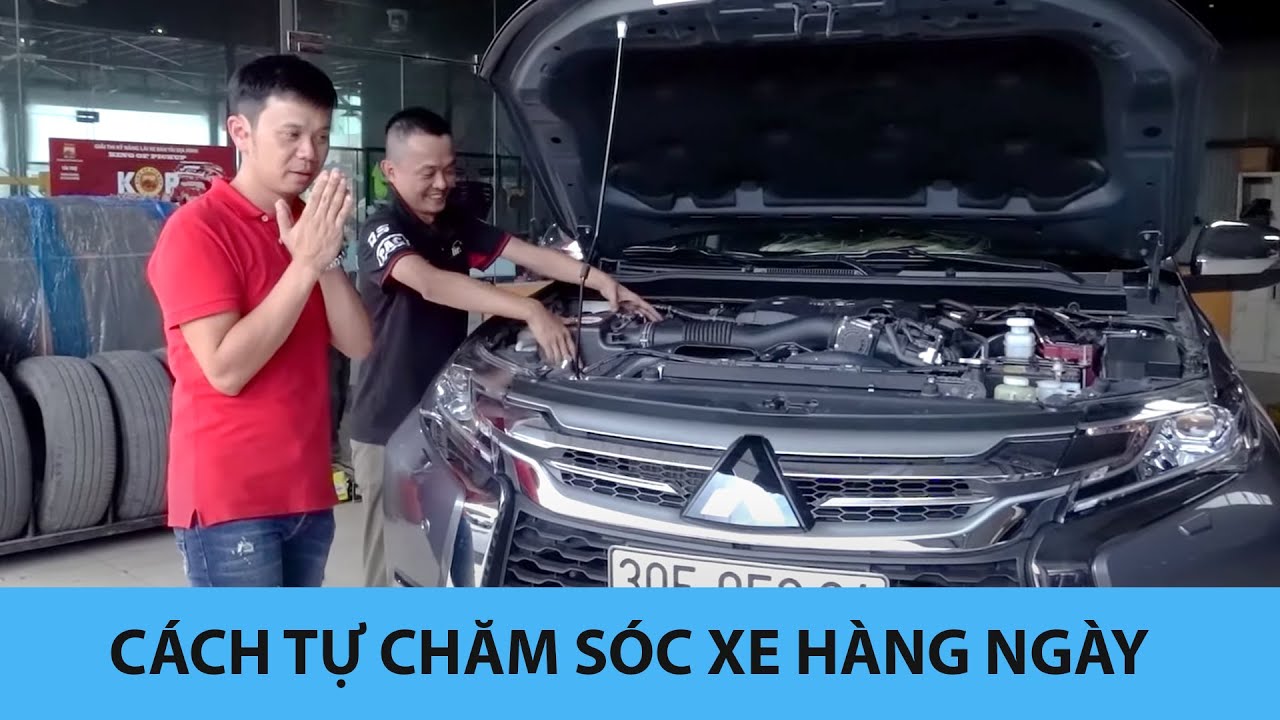 xóc đĩa zo78 Cách tự chăm sóc xe ô tô hàng ngày cực kỳ đơn giản |Hùng Xe cỏ|