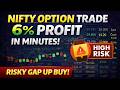 Watch how we executed a risky trade in gap up 😰 | Live trade in Nifty | #trading #optionbuying