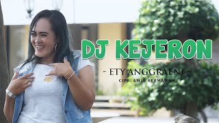 DJ TARLING KEJERON - ETY ANGGRAENI (REMIX VERSION)