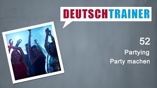 Do you like to party? here are some useful words and phrases that easy
remember.use the deutschtrainer effectively learn basic vocabulary
needed fo...