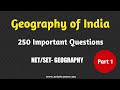 Geography of india 250 important questions  part 1 125   ugc net geography  netset corner