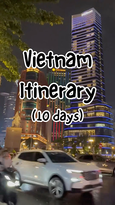 Vietnam in 10 Days: Best Places to Visit for First Timers #vietnamdestinations #vietnamtourism
