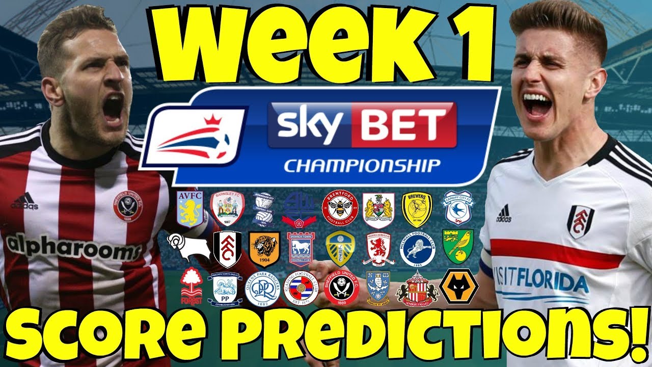My Championship Week 1 Score Predictions! How Will Your Club Start The