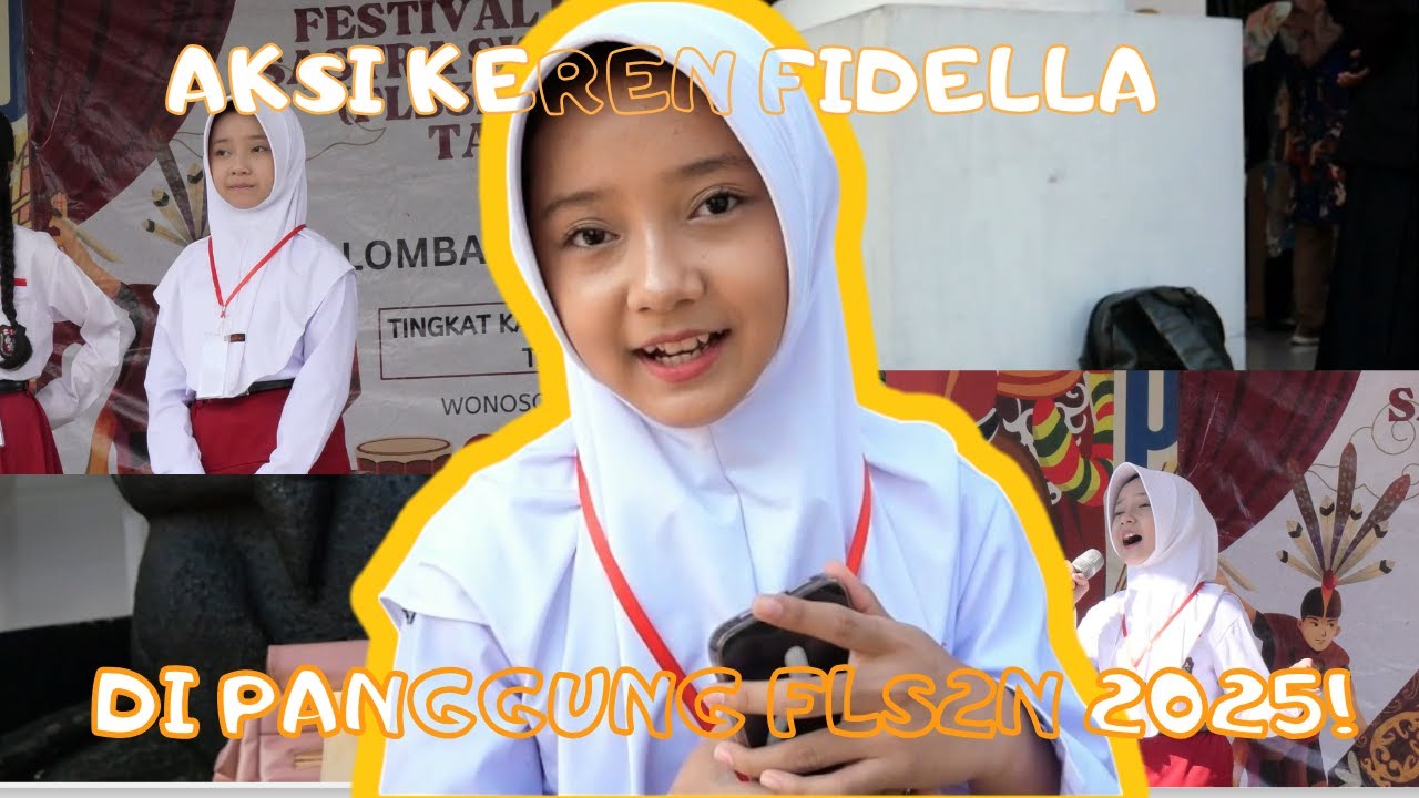 AKSI KEREN FIDELLA DI PANGGUNG FLS3N 2025