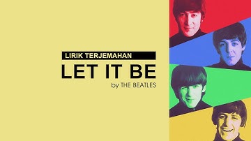Thumbnail of The Beatles - Let It Be (Lyrics) | Lirik Terjemahan