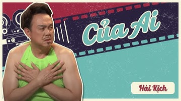 Hài Hoài Linh, Chí Tài tổng hợp hay nhất Của Ai - Tấu Hài - Thế Giới Huyền Bí