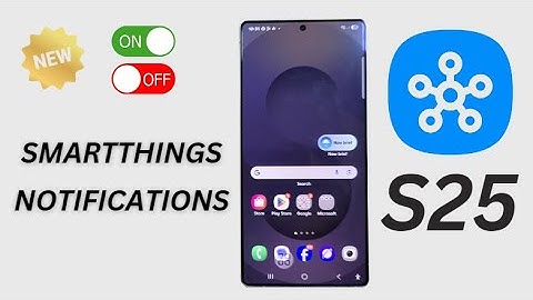 🔕 Galaxy S25/S25 Ultra: How to Disable or Enable SmartThings Notifications Easily!