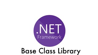 .Net Framework Base Class Library