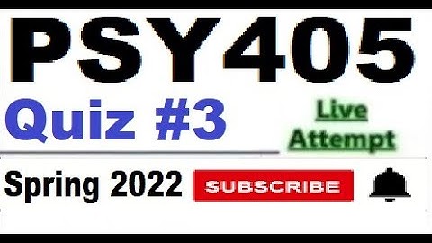 PSY405 quiz 3 live attempte with correct answers Spring 2022 Solved quiz Part 1