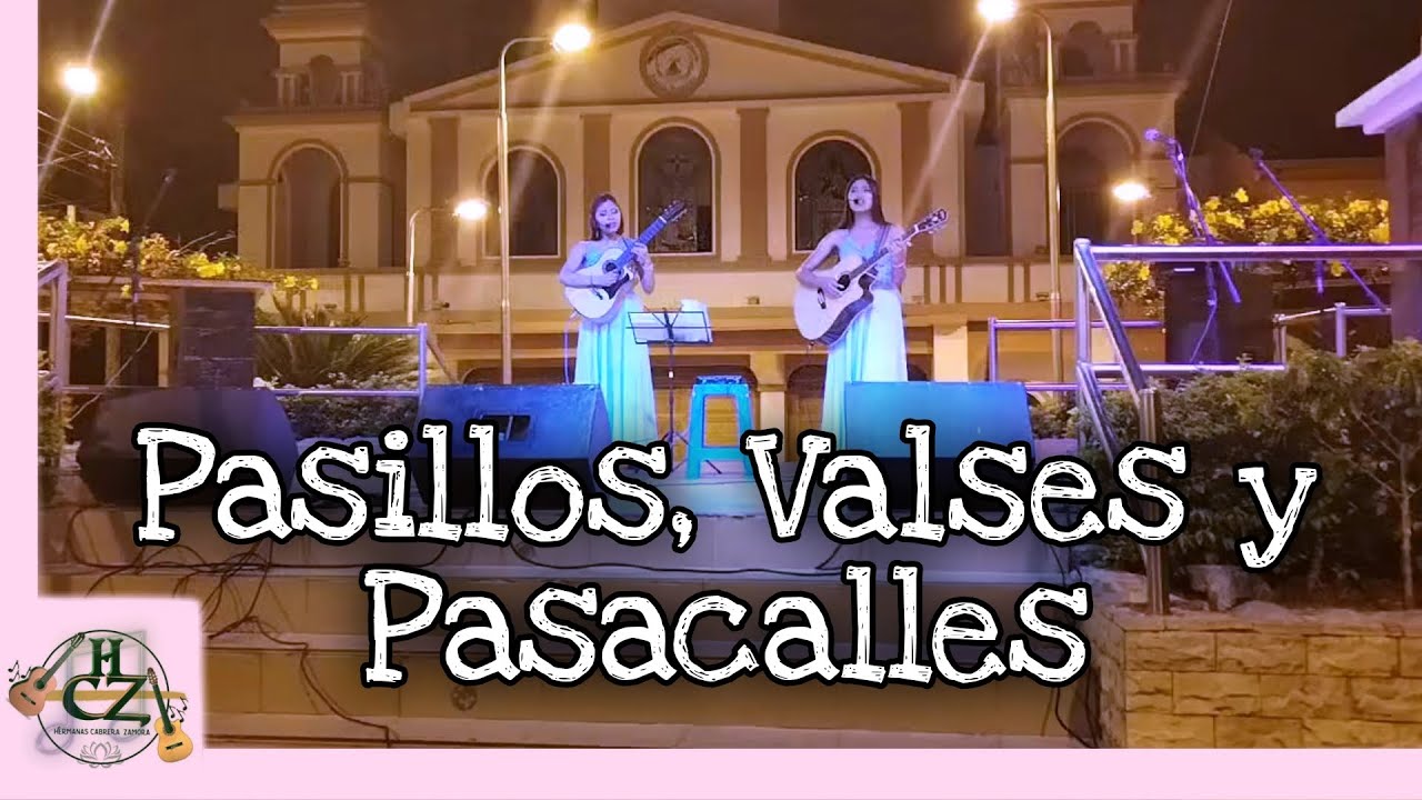 Hermanas Cabrera Zamora en Vivo 🔴 pasillos, valses, pasacalles