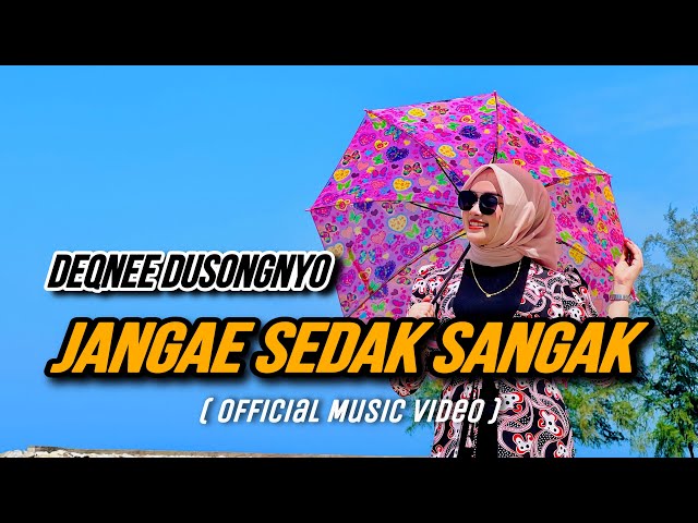 Jangae sedak sangak - Deqnee Dusongnyo (official music video) class=