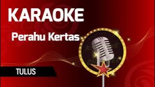 Tulus - Perahu Kertas (Karaoke Original)