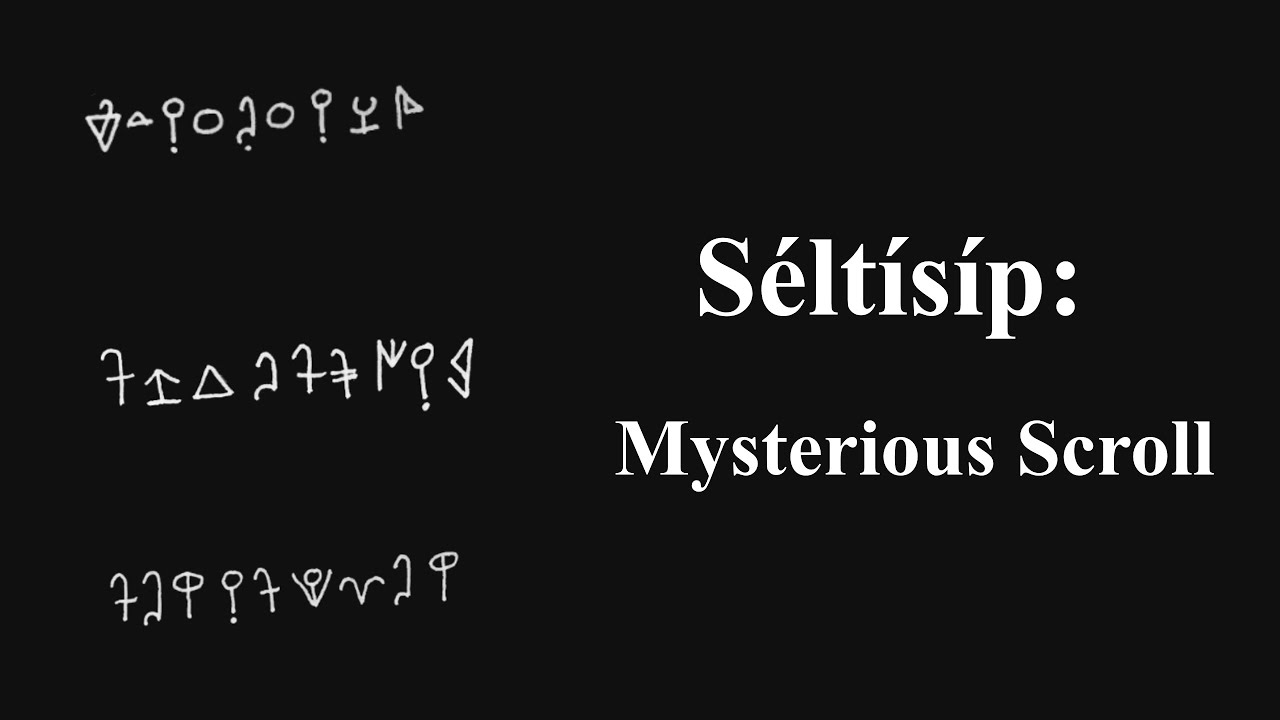 Séltísíp: Mysterious Scroll