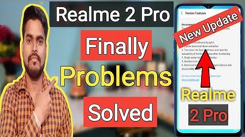 New Software Update In Realme 2 Pro, Camera Update, Animation, Notification, Patch level and more
