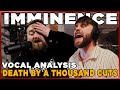 Imminence is IMMENSE! Vocal Coach reaction to "Death By A Thousand Cuts" Live vocal performance