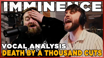 Imminence is IMMENSE! Vocal Coach reaction to "Death By A Thousand Cuts" Live vocal performance