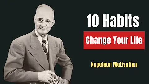10 Small Habits That Will Change Your Life Forever | Inspired by Napoleon Hill's Success Philosophy