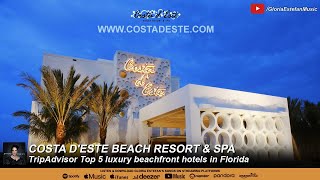 Costa d'Este Beach Resort & Spa: TripAdvisor Top 5 luxury beachfront hotels in Florida
