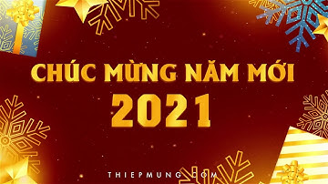 Thiệp năm mới 2021 - Hình ảnh thiệp chúc mừng năm mới 2021 cực đẹp