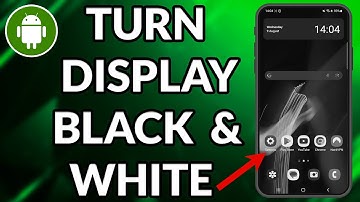 How To Turn Android Phone Display Black And White
