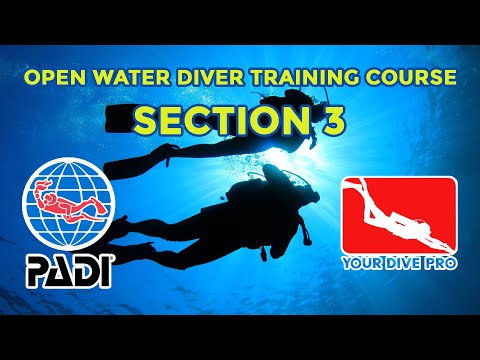 PADI Open Water Diver Training Course Section 3