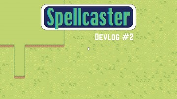 Spellcaster Devlog #2