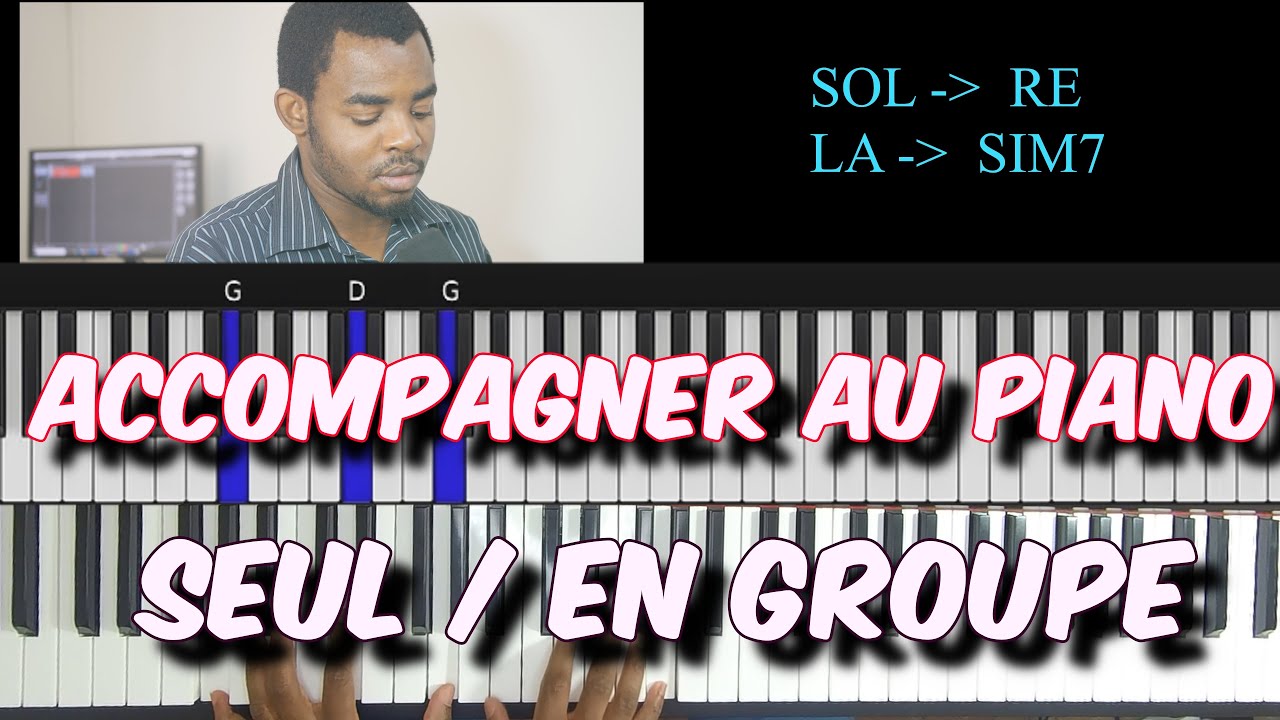 COMMENT ACCOMPAGNER AU PIANO | Lesson #43