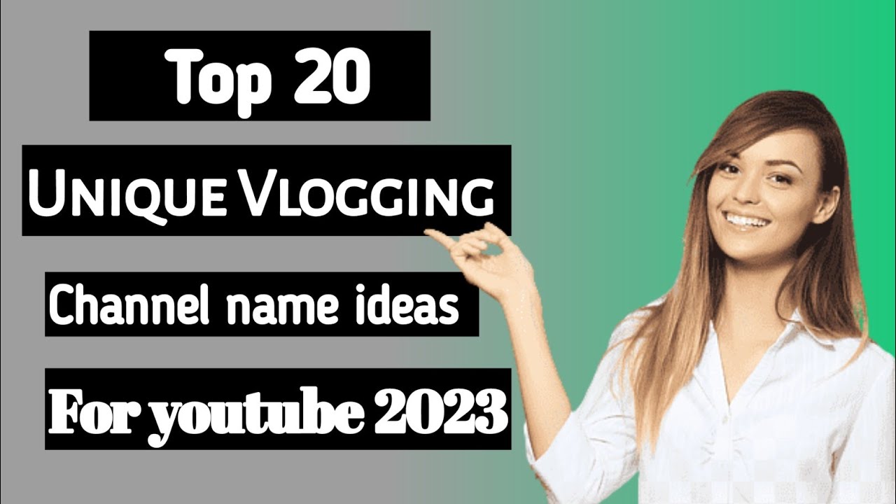 Top 20 Unique Vlog Channel Name deas 2023 Vlog Channel Name Ideas in Hindi