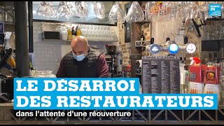 Covid-19 en France : le désarroi des restaurateurs dans l'attente d'une réouverture