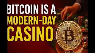 Bitcoin is a Digital Casino For the Greater Fool | Gamble if You Want