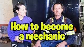 How to become a mechanic - Best Advice for both young and older folks