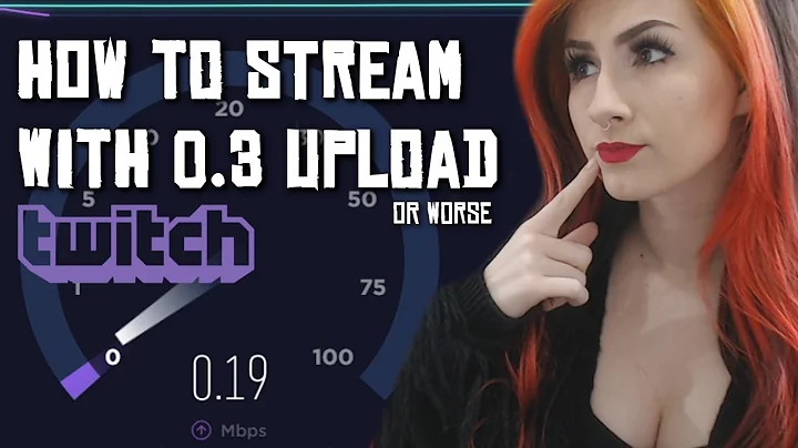 HOW TO STREAM WITH 0.3 UPLOAD ON TWITCH - TERRIBLE INTERNET? NO PROBLEM!