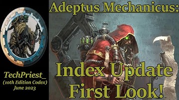 Adeptus Mechanicus 10th Ed Index First Look Part 1