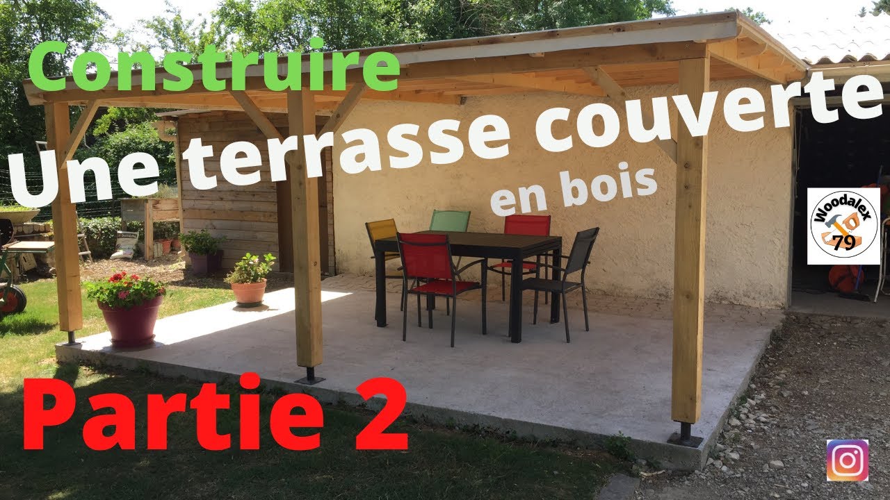 une terrasse couverte en bois part 2 YouTube
