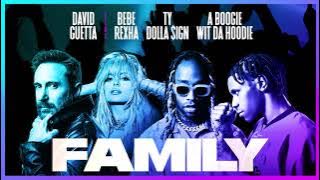 David Guetta – Family (feat. Bebe Rexha, Ty Dolla $ign & A Boogie Wit da Hoodie) [ Audio]