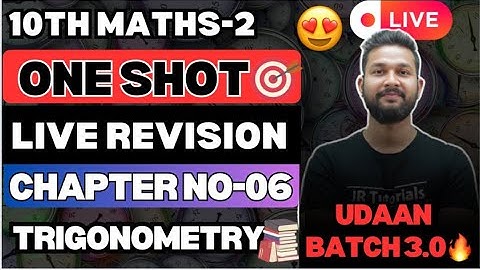LIVE🔴| 10TH MATHS 2 ONE SHOT LIVE REVISION | CHAPTER 6 | TRIGONOMETRY | UDAAN BATCH 3.0🔥