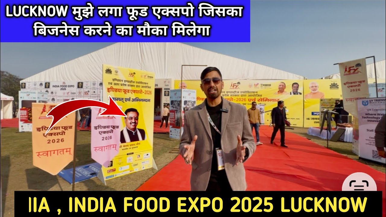 India Food Expo Lucknow 2025 , IIA Organised biggest food expo in lucknow, food expo