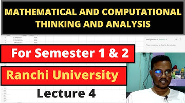 MATHEMATICAL AND COMPUTATIONAL THINKING AND ANALYSIS|| Ranchi University|| Semester 1&2|| lecture 4